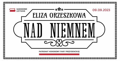 „Nad Niemnem” Elizy Orzeszkowej lekturą 12. Odsłony Narodowego Czytania.